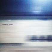Living Too Late (EP)