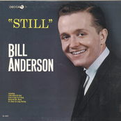 Bill Anderson: Still