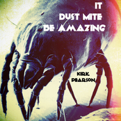It Dust Mite Be Amazing