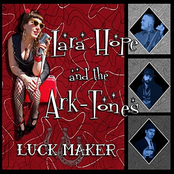 Lara Hope And The Ark-Tones: Luck Maker