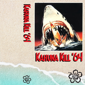Kahuna Kill '64
