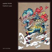 freeform jazz by Uyama Hiroto [8 scrobbles]