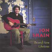 Jon Shain: Brand New Lifetime