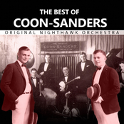 The Best of The Original Coon-Sanders Nighthawk Orchestra