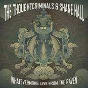 the thoughtcriminals & shane hall