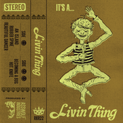 "It's A Livin' Thing"