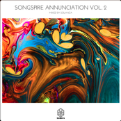 Songspire Annunciation Vol. 2 (Mixed by Solanca)