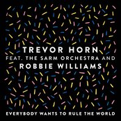 Everybody Wants to Rule the World - feat. The Sarm Orchestra and Robbie Williams - Edit