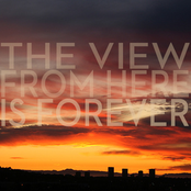The View From Here Is Forever