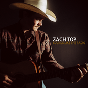 Zach Top: Sounds Like The Radio