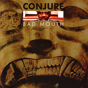 Bad Mouth by Conjure