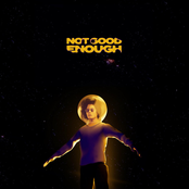 Not Good Enough