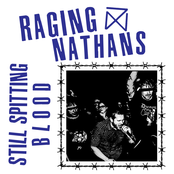 The Raging Nathans: Still Spitting Blood