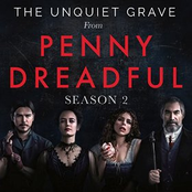 The Unquiet Grave (From "Penny Dreadful" Season 2)
