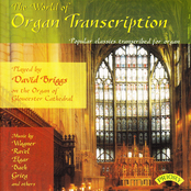 David Briggs: The World of Organ Transcription / The Organ of Gloucester Cathedral