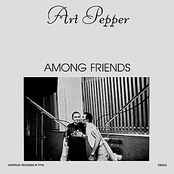 Among Friends by Art Pepper