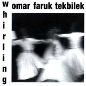 Whirling Dervish by Omar Faruk Tekbilek