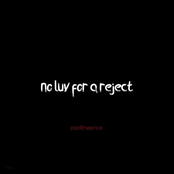 no luv for a reject