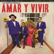 La Santa Cecilia: Amar Y Vivir (En Vivo Desde La Ciudad De México, 2017)