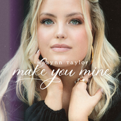 MaRynn Taylor: Make You Mine