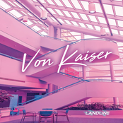 Von Kaiser: Landline