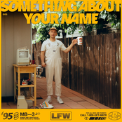 SOMETHING ABOUT YOUR NAME