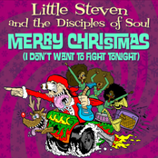 Little Steven and The Disciples of Soul: Merry Christmas (I Don't Want To Fight Tonight)