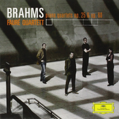 Faure Quartett: Brahms Klavierquartette, Op.25 & Op.60