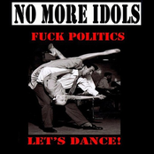 Fuck Politics,Let's Dance