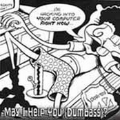 May I Help You, Dumbass?