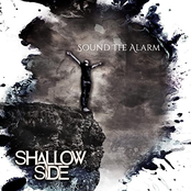 Shallow Side: Sound the Alarm