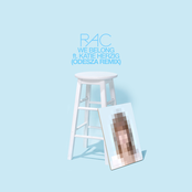 RAC: We Belong (Odesza Remix)