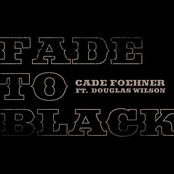 Cade Foehner: Fade To Black