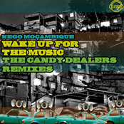 Wake Up for the Music (The Candy Dealers Remixes)