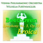 Beethoven: Symphony No. 3, Op.55 "eroica"