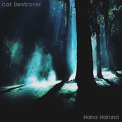 Cat Destroyer / Hana Haruna