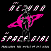 Bad Mary: The Return of Space Girl