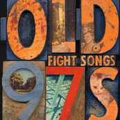 The Old 97's: Fight Songs