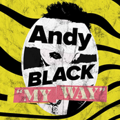 Andy Black: My Way