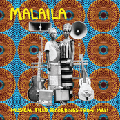 Malaila: Musical Field Recordings from Mali