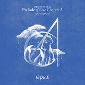 EPEX: EPEX 5th EP Album Prelude of Love Chapter 2. 'Growing Pains'