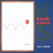 Keith Sykes: All I Know