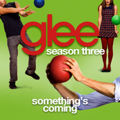 Something's Coming by Glee Cast