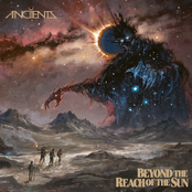Anciients: Beyond the Reach of the Sun