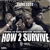 How 2 Survive (G-Mix) [feat. E40, Black C, Mitchy Slick & West Coast Stone]