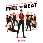 Feel The Beat (Music from the Netflix Film)