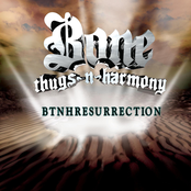 Bone Thugs N Harmony: BTNHRESURRECTION