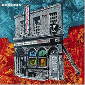 Heaven and Hell: The Very Best of the Mekons