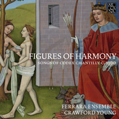 Figures of Harmony: Songs of Codex Chantilly c. 1390