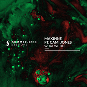 Maxinne: What We Do